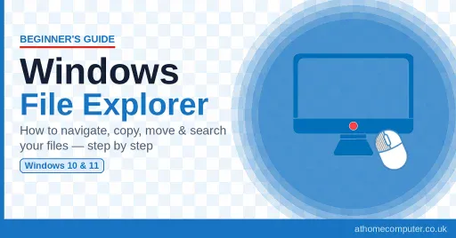 A beginner's guide to using Windows File Explorer.